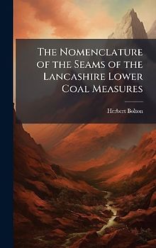 The Nomenclature of the Seams of the Lancashire Lower Coal Measures