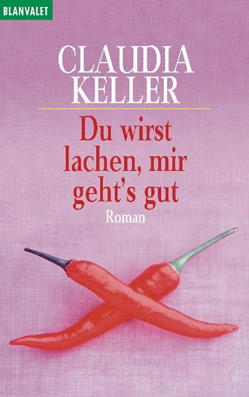 Du wirst lachen, mir geht's gut