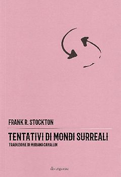 Tentativi di mondi surreali