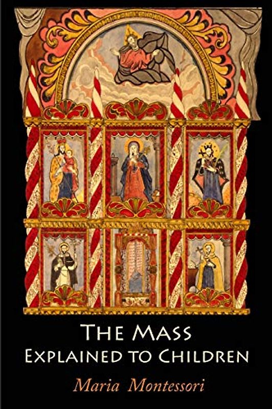 The Mass Explained to Children