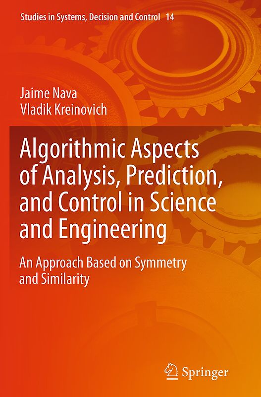 Algorithmic Aspects of Analysis, Prediction, and Control in Science and Engineering
