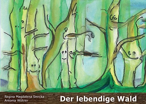 Der lebendige Wald