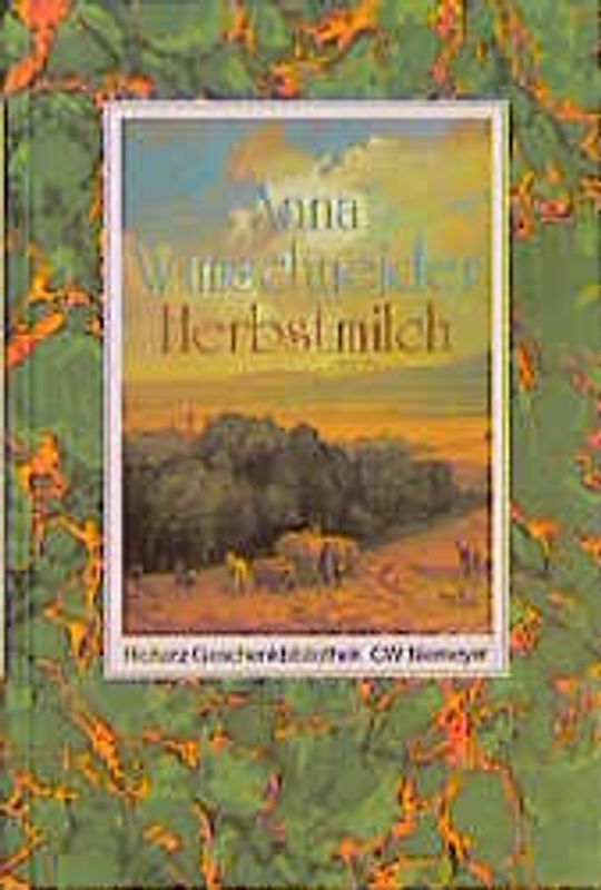 Herbstmilch. Lebenserinnerungen einer Bäuerin