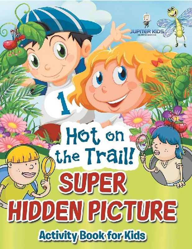 Hot on the Trail! Super Hidden Picture Activity Book for Kids
