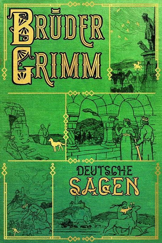 Brüder Grimm: Deutsche Sagen