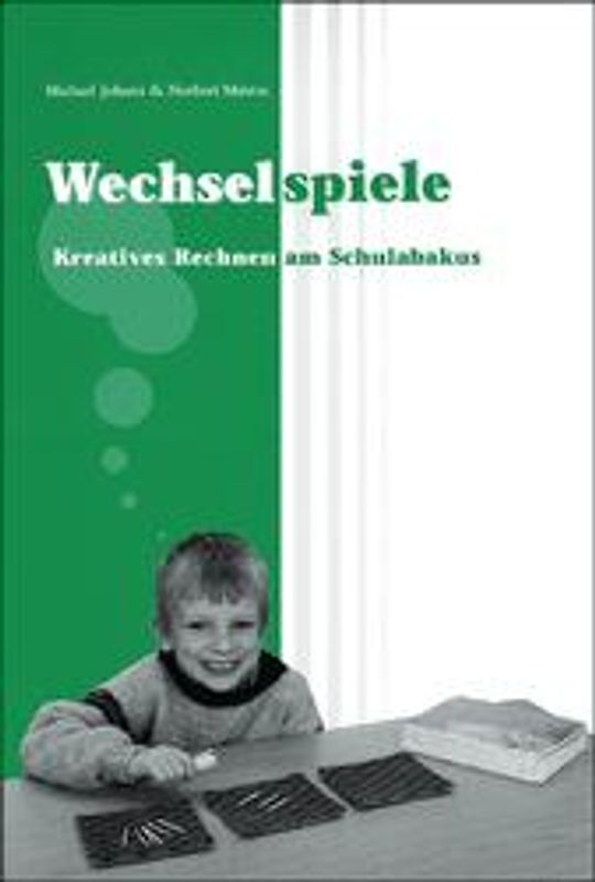 Wechselspiele. Kreatives Rechnen am Schulabakus