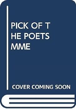 PICK OF THE POETS MME
