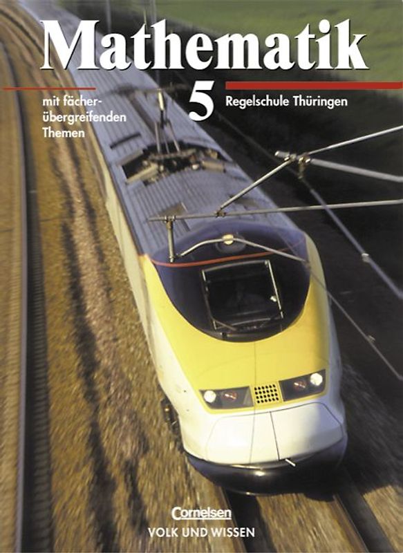 Mathematik Sekundarstufe I - Ausgabe Volk und Wissen. Regelschule Thüringen / 5. Schuljahr - Schülerbuch
