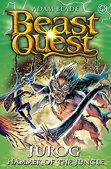 Jurog, Hammer of the Jungle: Series 22 Book 3 (Beast Quest, Band 113)
