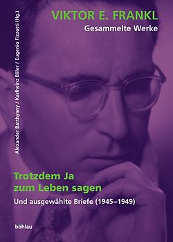 Viktor E. Frankl - Gesammelte Werke / Trotzdem Ja zum Leben sagen