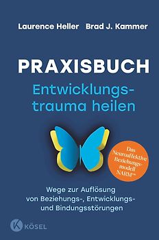 Praxisbuch Entwicklungstrauma heilen
