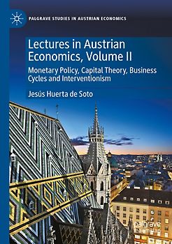 Lectures in Austrian Economics, Volume II