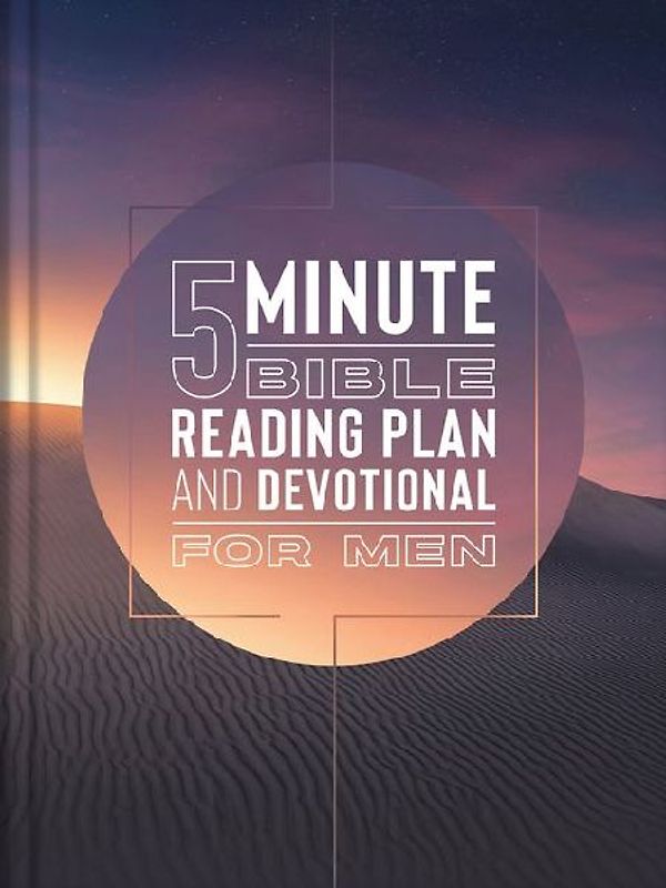 The 5-Minute Bible Reading Plan and Devotional for Men