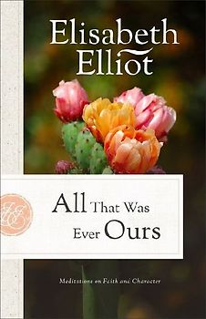 All That Was Ever Ours