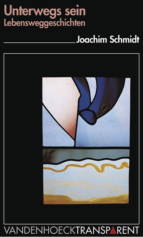 Unterwegs sein. Lebensweggeschichten