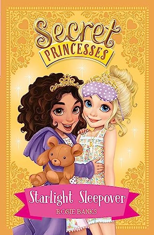 Starlight Sleepover: Book 3 (Secret Princesses, Band 3)
