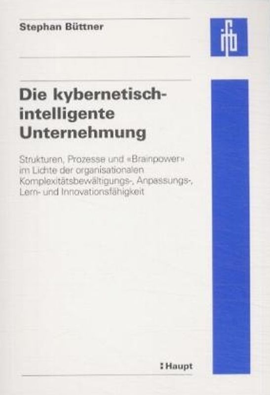 Die kybernetisch-intelligente Unternehmung