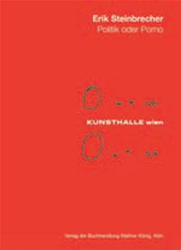 Erik Steinbrecher. Politik oder Porno