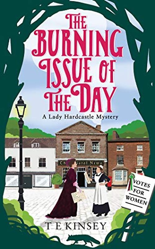 The Burning Issue of the Day (Lady Hardcastle Mystery, Band 5)