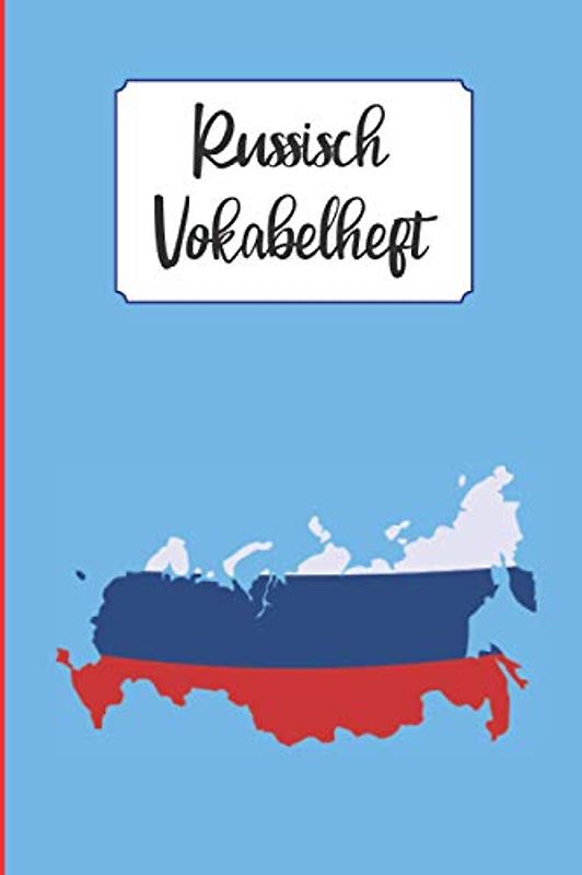 Vokabelheft Russisch: Zwei Spalten Heft mit Teilungslinie | Schreibheft für Russische Vokabeln | Praktisches Hilfsmittel zum Üben der russischen Sprache für Anfänger und Fortgeschrittene