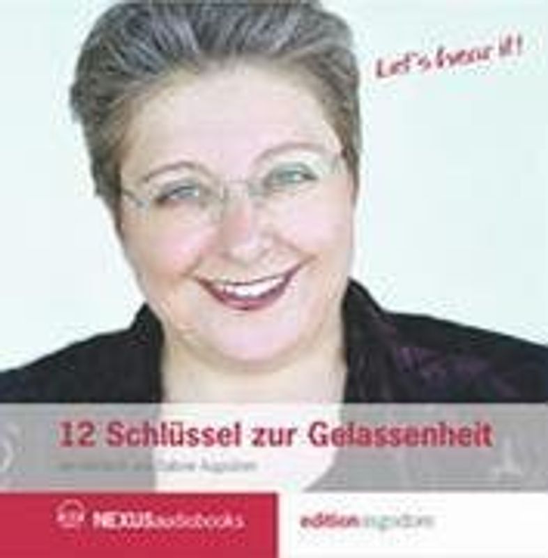 12 Schlüssel zur Gelassenheit
