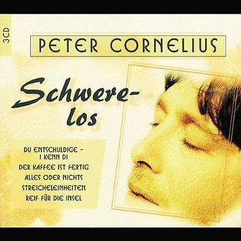 Peter Cornelius - Schwerelos