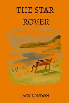 The Star Rover by Jack London