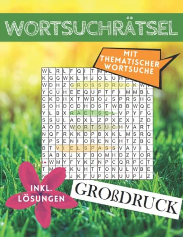 Wortsuchrätsel Großdruck: Inklusive Anleitung und Lösungen | Mit thematischer Wortsuche