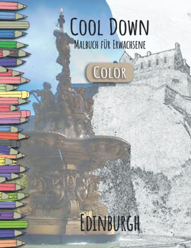 Cool Down [Color] | Malbuch für Erwachsene: Edinburgh