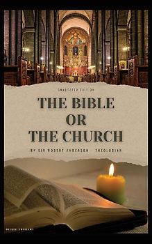 The Bible or the Church