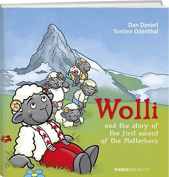 Wolli and the story of the first ascent of the Matterhorn