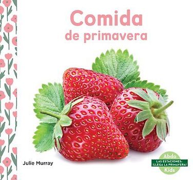 Comida de Primavera (Spring Food)