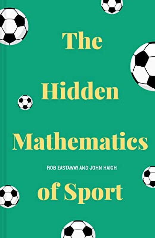 The Hidden Mathematics of Sport