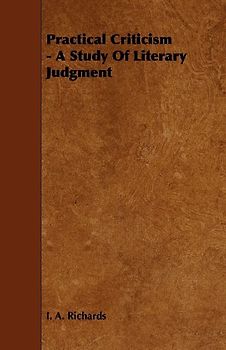 Practical Criticism - A Study Of Literary Judgment