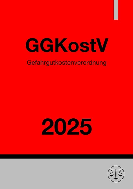 Gefahrgutkostenverordnung - GGKostV 2025