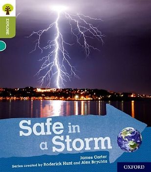 Oxford Reading Tree Explore with Biff, Chip and Kipper: Oxford Level 7: Safe in a Storm