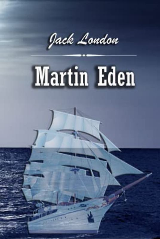 Martin Eden: World Classic