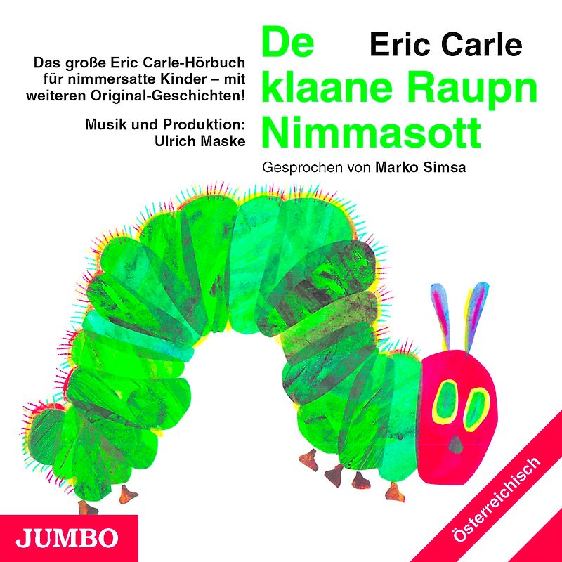 Die kleine Raupe Nimmersatt (Österreichisch)