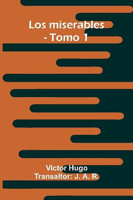 Los Miserables - Tomo 1