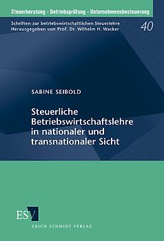 Steuerliche Betriebswirtschaftslehre in nationaler und transnationaler Sicht