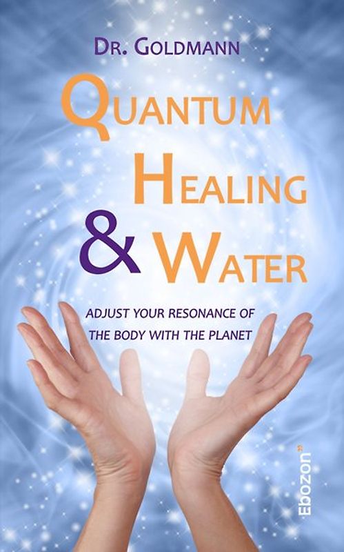 Quantum Healing & Water