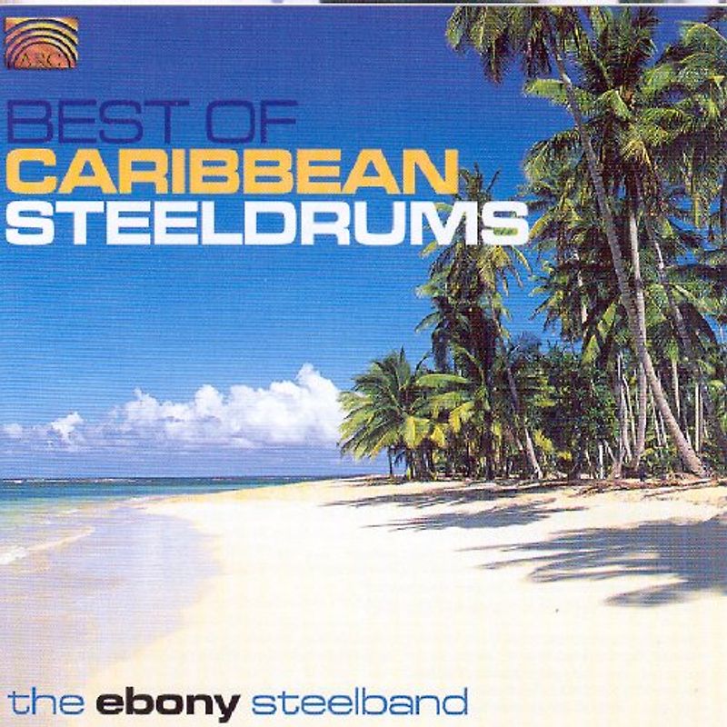Ebony Steel Band - Best of Caribbean Steeldrums