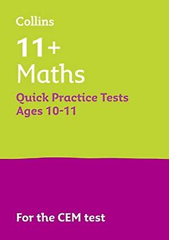 Letts 11+ Success - 11+ Maths Quick Practice Tests: For the Cem Tests: Age 10-11
