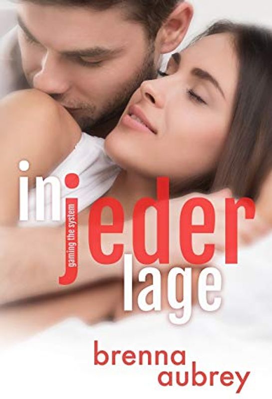 Gaming The System - In jeder Lage (Die Gaming The System Serie, Band 2)