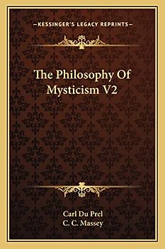 The Philosophy of Mysticism V2