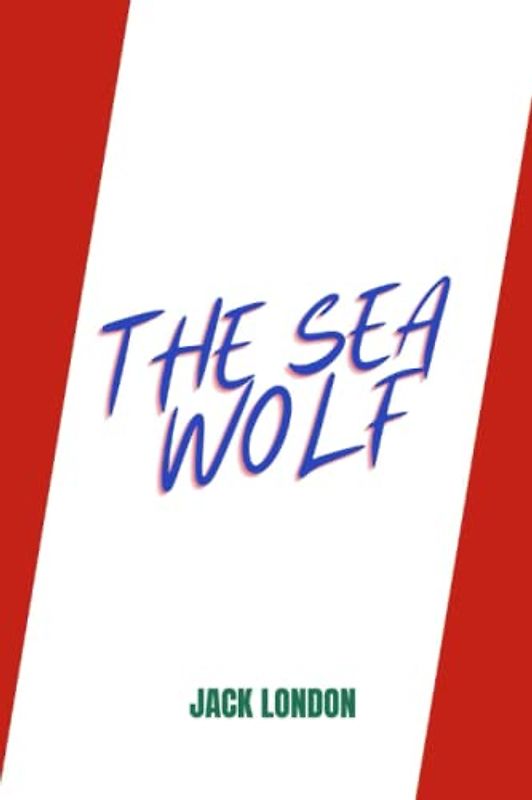the sea wolf by jack london