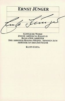 Sämtliche Werke / Der Arbeiter. Essays II