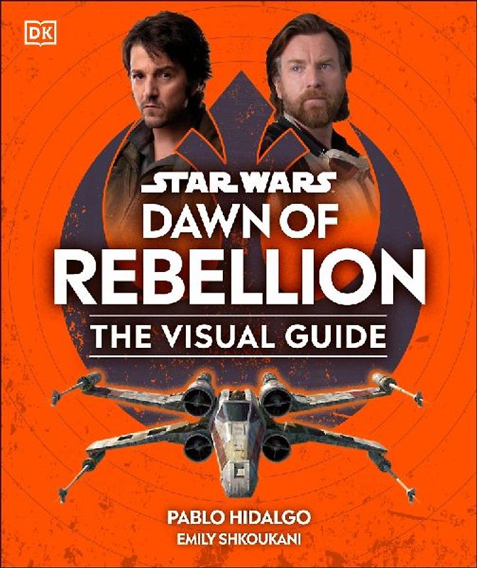 Star Wars Dawn of Rebellion The Visual Guide