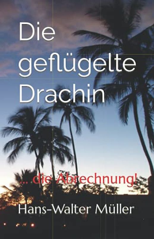 Die geflügelte Drachin: ... die Abrechnung!