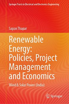 Renewable Energy: Policies, Project Management and Economics
